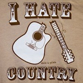 Country musics bad. It really is.