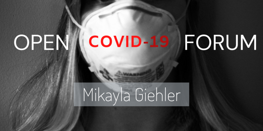 COVID-19 Open Forum: Mikayla Giehler